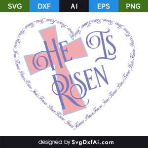 He is Risen Color Heart Shaped SVG, PNG, DXF Design