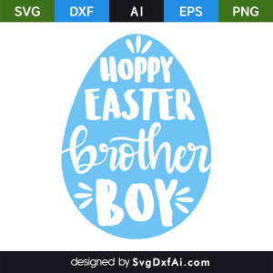 Happy Easter Brother Boy SVG, PNG, DXF Design