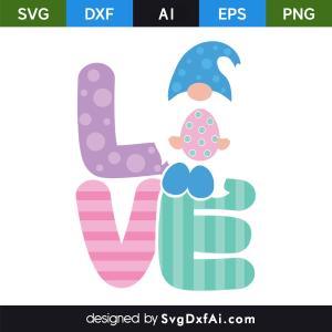 Easter Gnome Love SVG, PNG, DXF Design